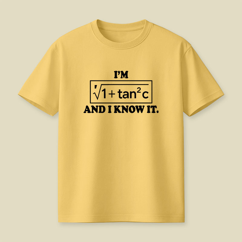 I Know It Playful T-Shirt