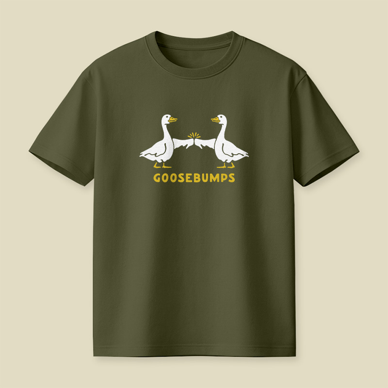 Goosebumps Geese Pun Playful T-Shirt