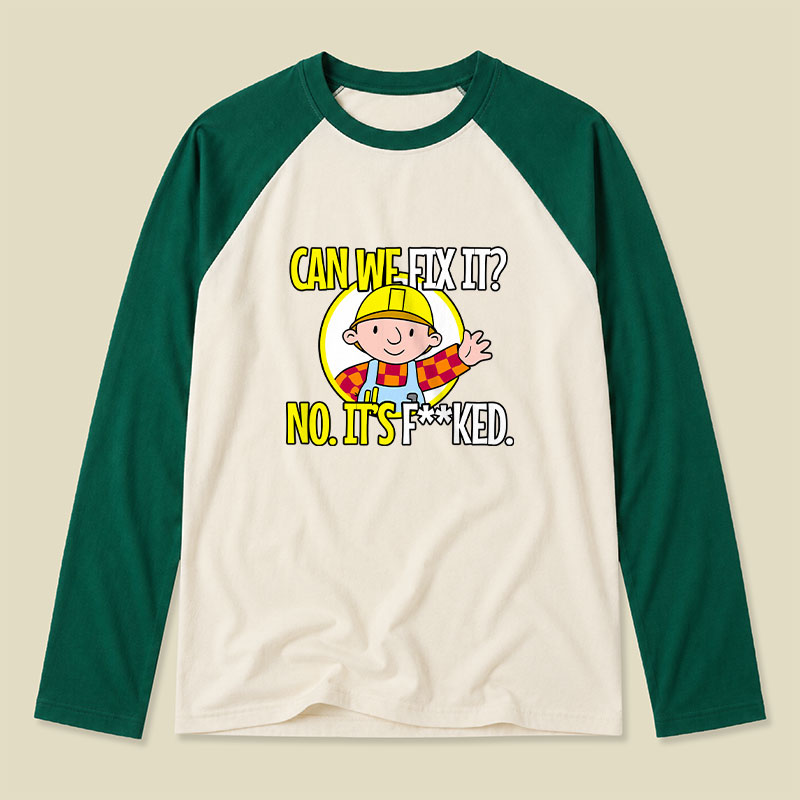 Can We Fix It Funny Repair Man Raglan Long-Sleeve Tee