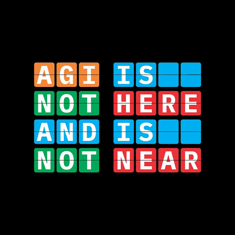 AGI Is Not Here And Is Not Near Playful T-Shirt