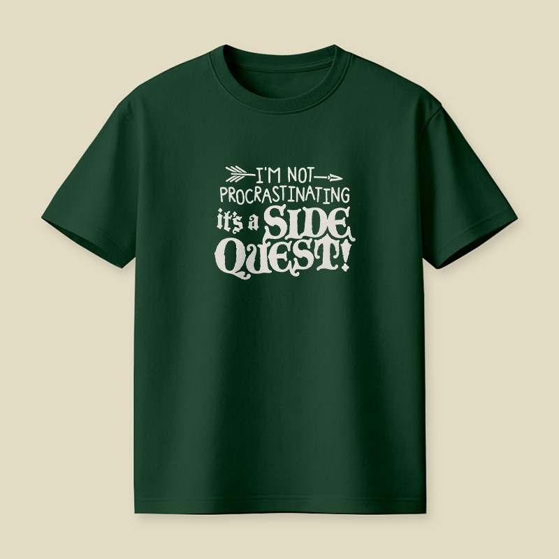 I Am Not Procrastinating It Is A Side Quest Playful T-Shirt