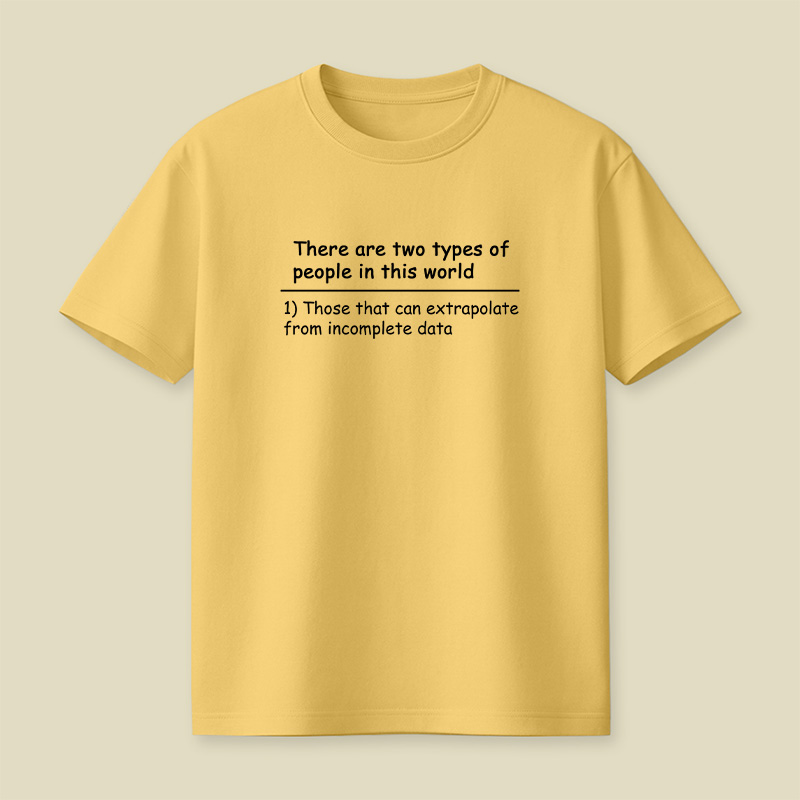 There Are Two Types Of People Data Playful T-Shirt