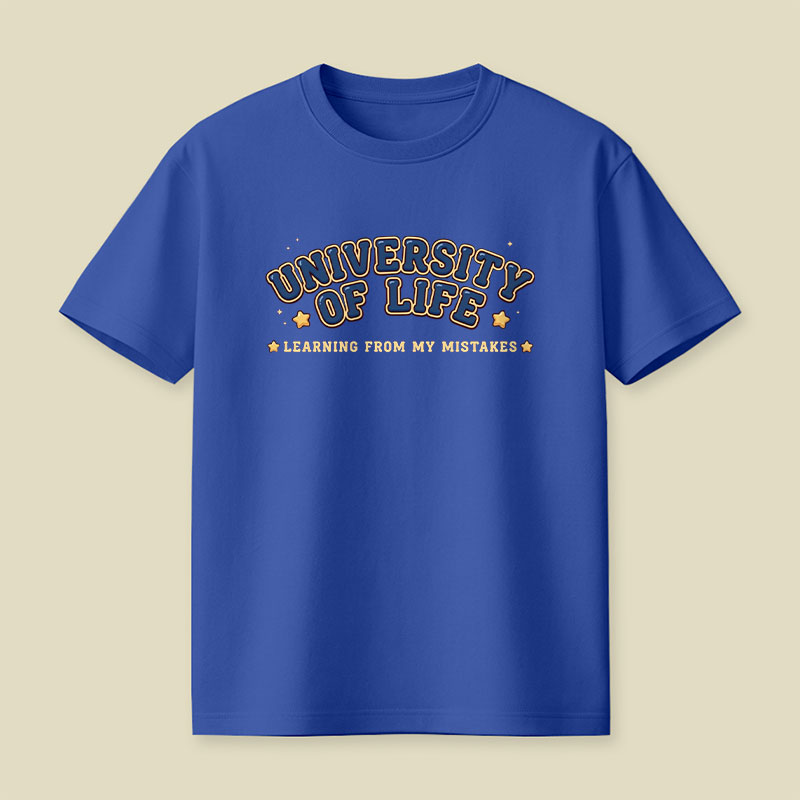 University of Life Playful T-Shirt