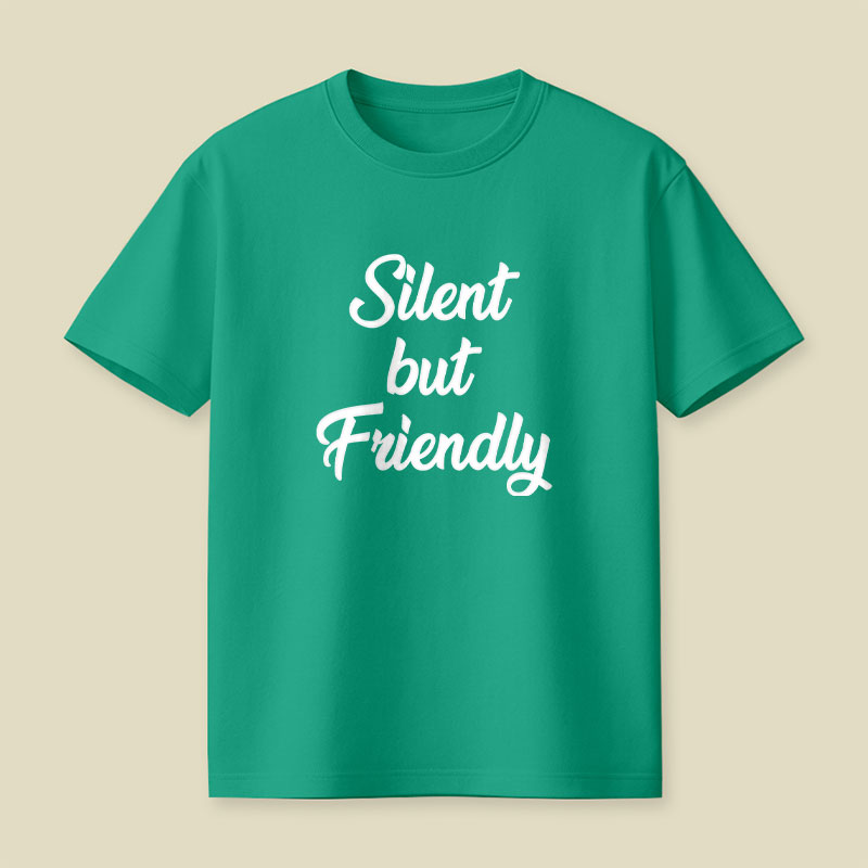 Silent but Friendly Playful T-Shirt