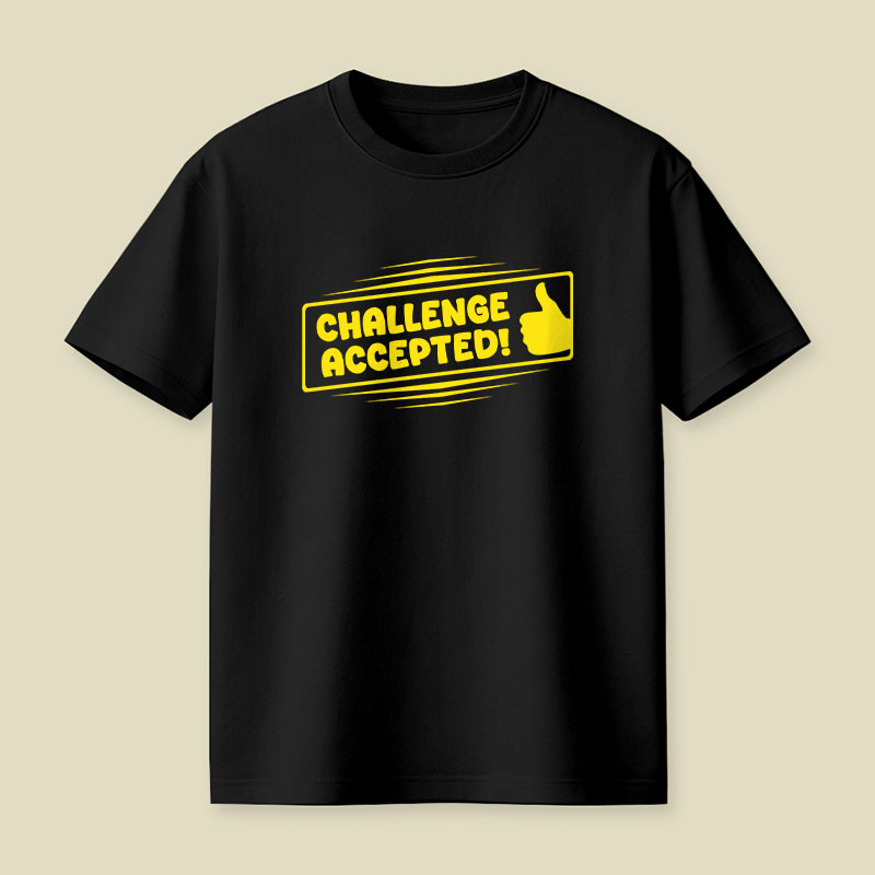 Challenge Accepted Playful T-Shirt