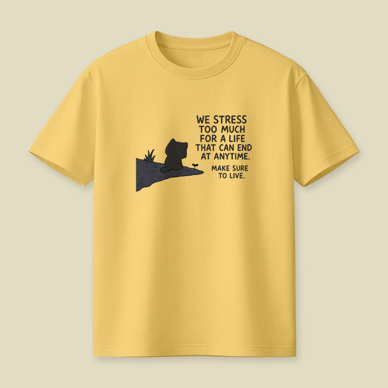 We Stress Too Much Cat Playful T-Shirt