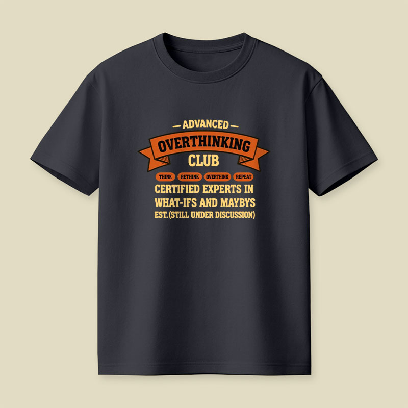 Advance Overthinking Club Playful T-Shirt