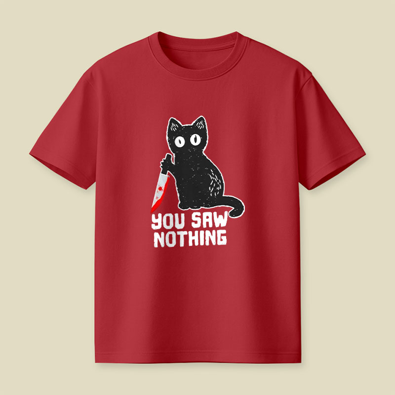 You Saw Nothing Cat With Bloody Knife Halloween Playful T-Shirt
