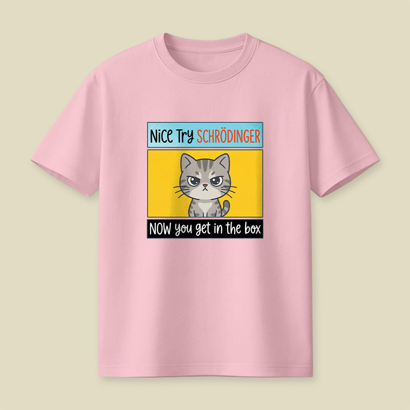 Nice Try Playful T-Shirt