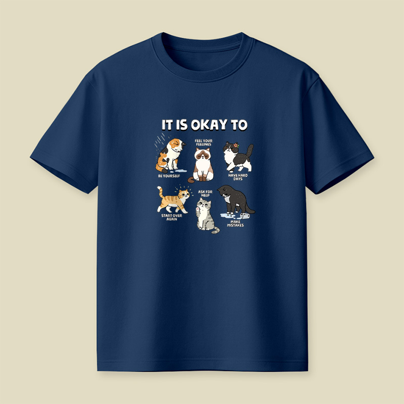 It Is Okay To Be Yourself Cats Playful T-Shirt