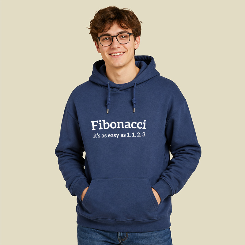 Fibonacci Funny Quote Geek Hoodie