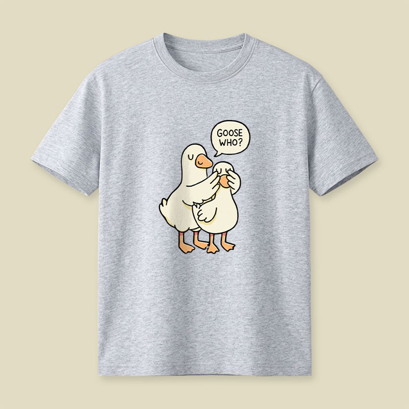 Goose Who Playful T-Shirt