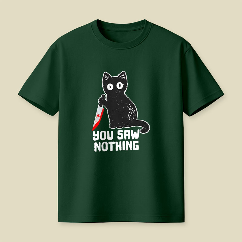 You Saw Nothing Cat With Bloody Knife Halloween Playful T-Shirt