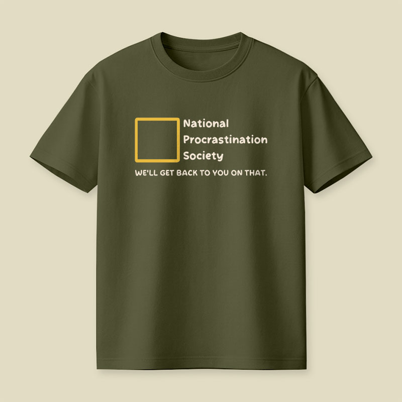 National Procrastination Society Playful T-Shirt