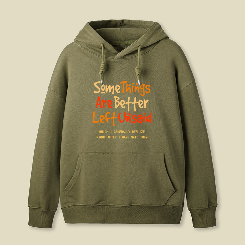 Some Things Are Better Left Unsaid Geek Hoodie