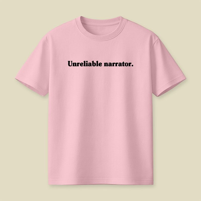 Unreliable Narrator Playful T-Shirt