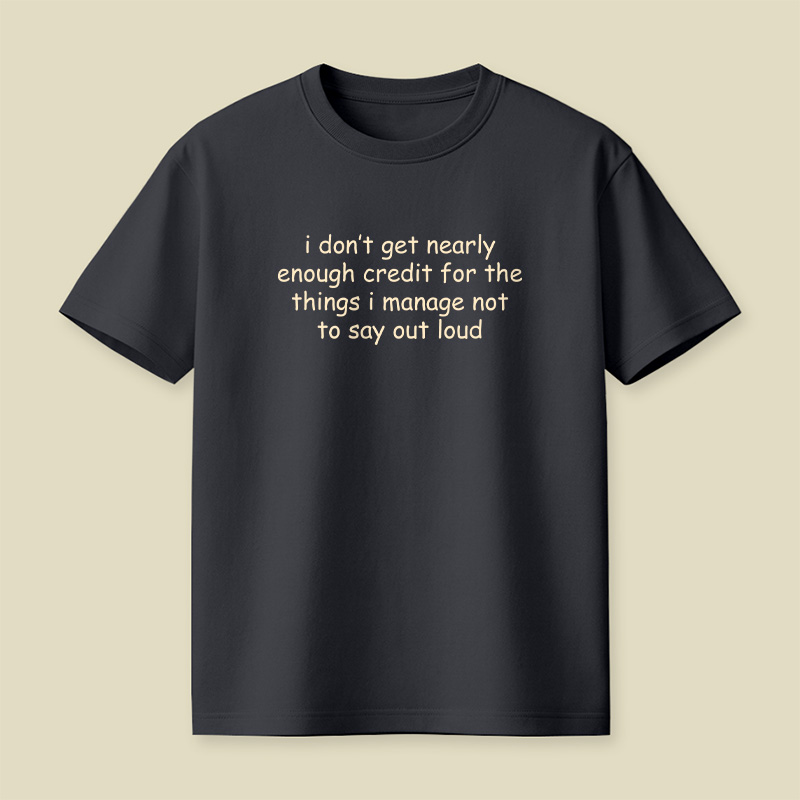 Things I Manage Not To Say Out Loud Playful T-Shirt