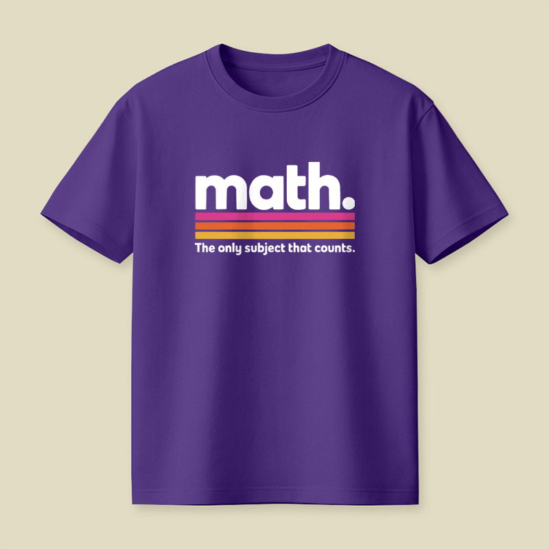 The Only Subject That Counts Math Playful T-Shirt