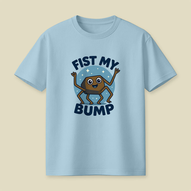 Fist My Bump Playful T-Shirt