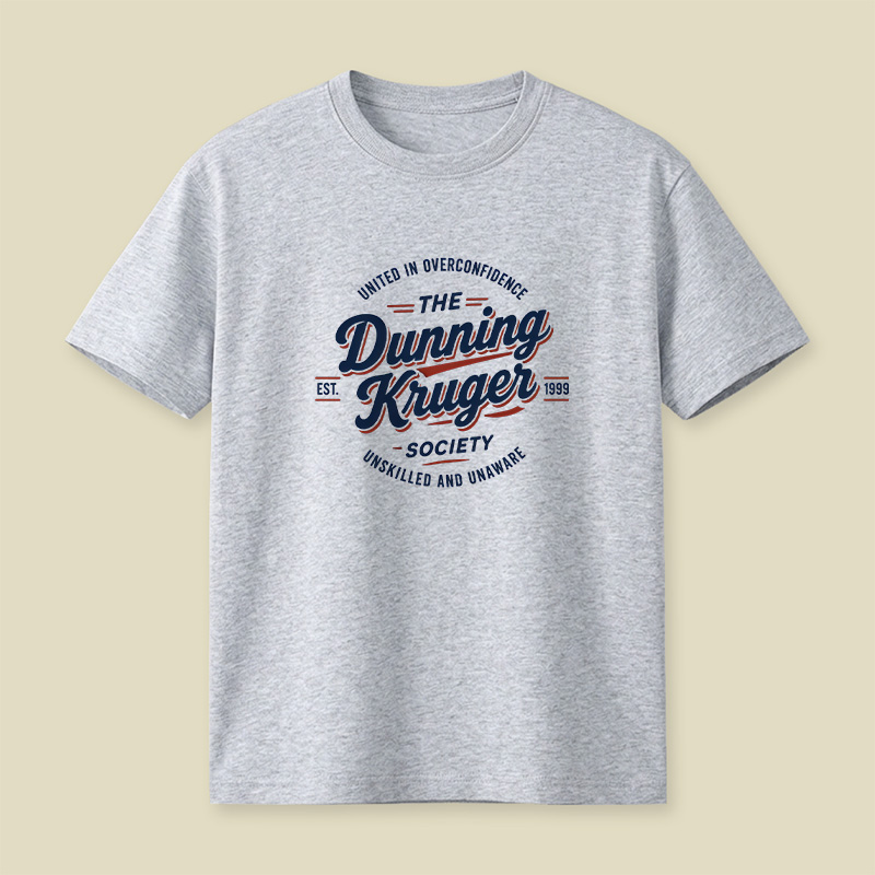 The Dunning-Kruger Society Retro Playful T-Shirt