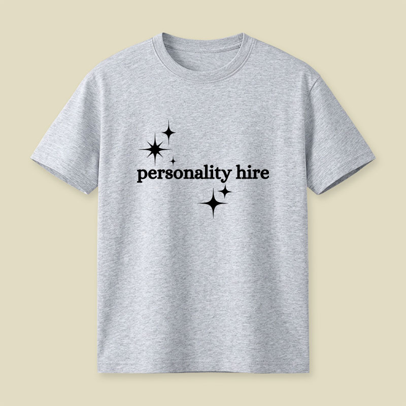 Personality Hire Playful T-Shirt