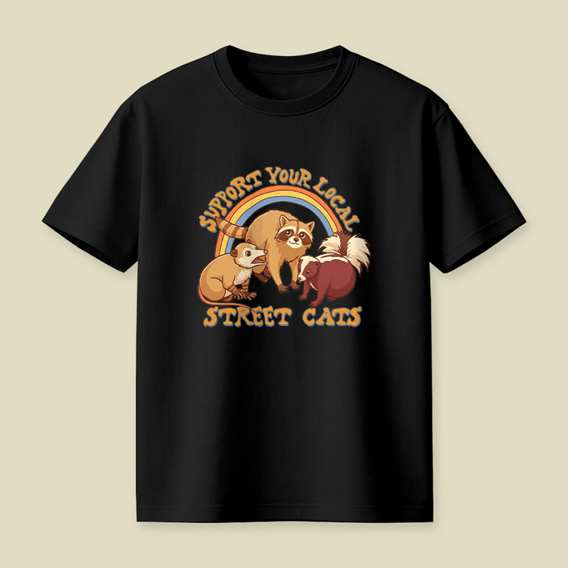 Support Your Local Street Cats Playful T-Shirt