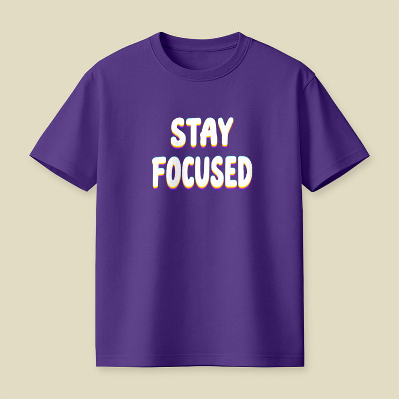Stay Focused Playful T-Shirt