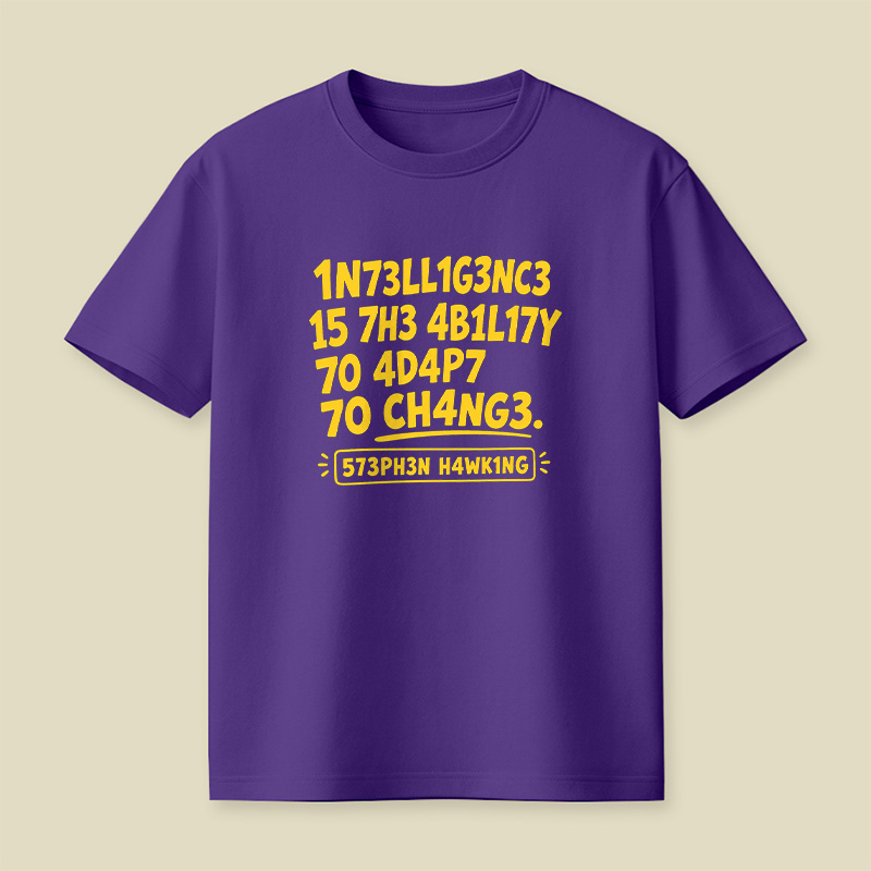 Intelligence Adapt To Change Leet Playful T-Shirt