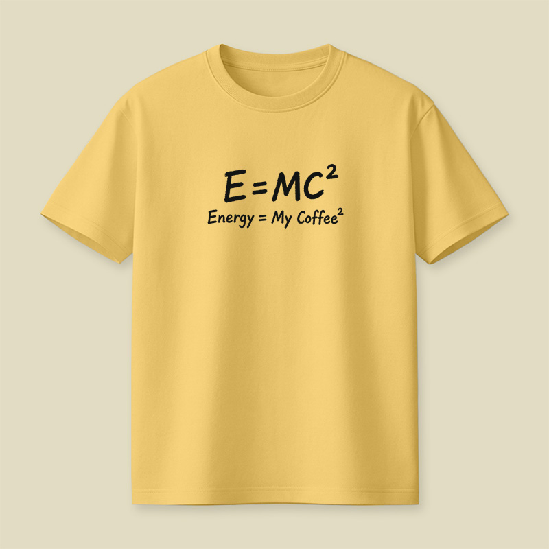 Energy Is My Coffee Playful T-Shirt