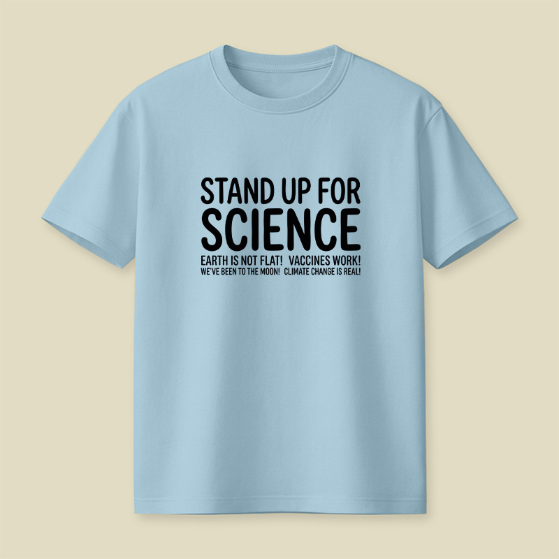 Earth Is Not Flat Stand Up For Science Playful T-Shirt