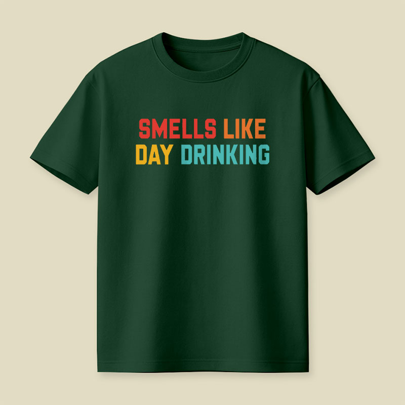 Smells Like Day Drinking Playful T-Shirt