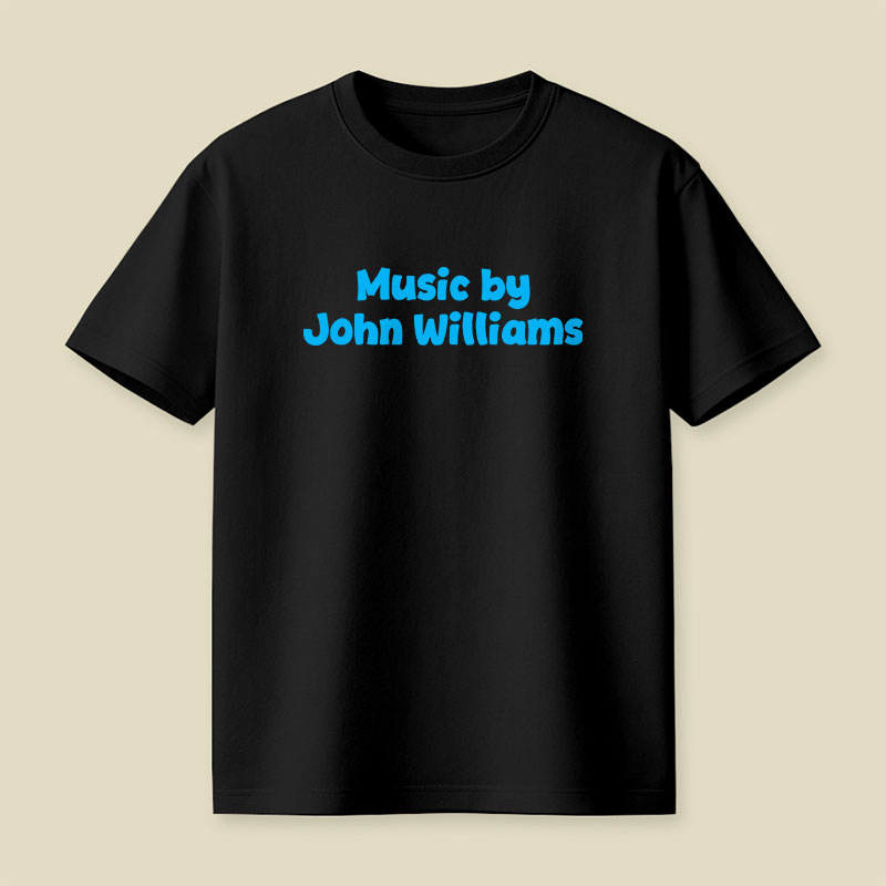 Music by John Williams Playful T-Shirt