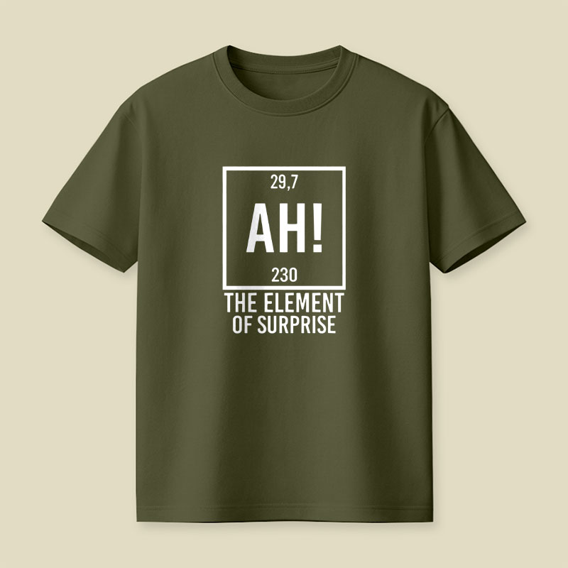 AH The Element Of Surprise Playful T-Shirt