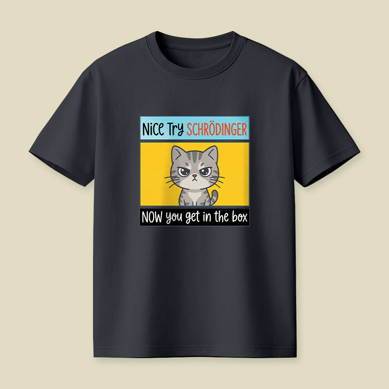 Nice Try Playful T-Shirt