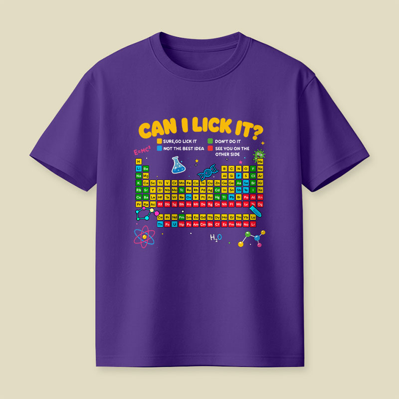 Can I Lick It Periodic Table Playful T-Shirt