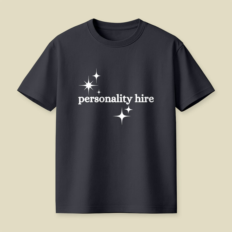 Personality Hire Playful T-Shirt