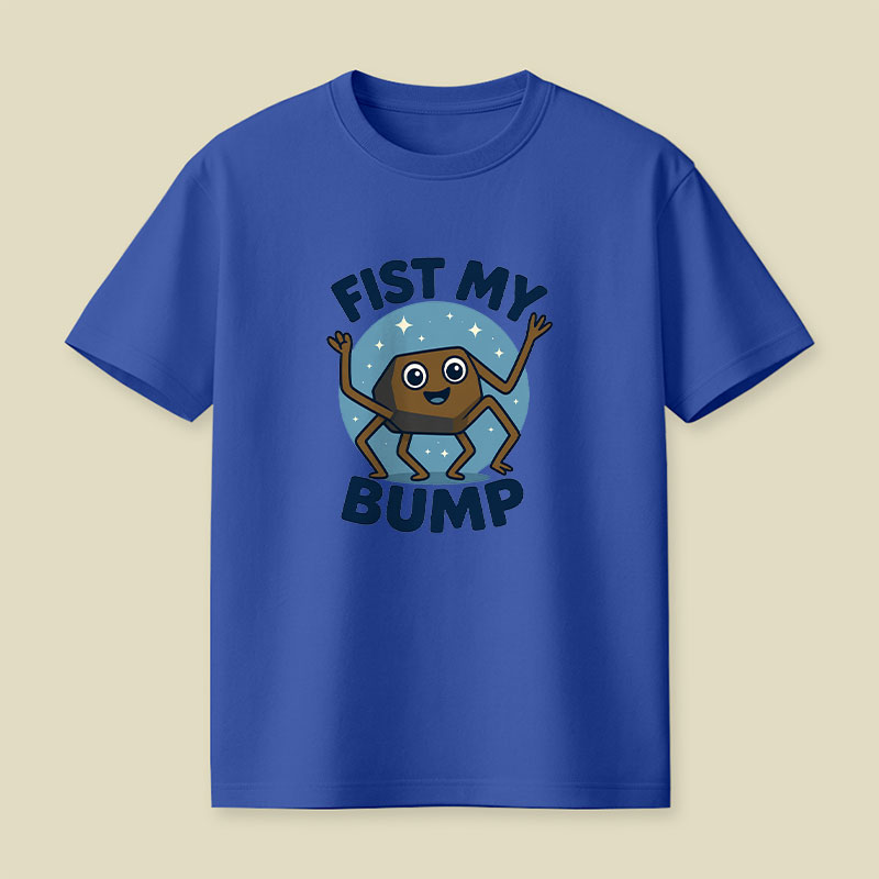 Fist My Bump Playful T-Shirt
