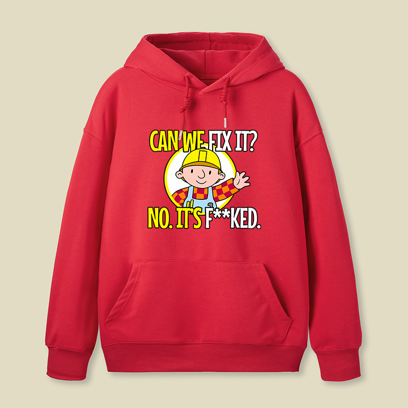 Can We Fix It Funny Repair Man Geek Hoodie