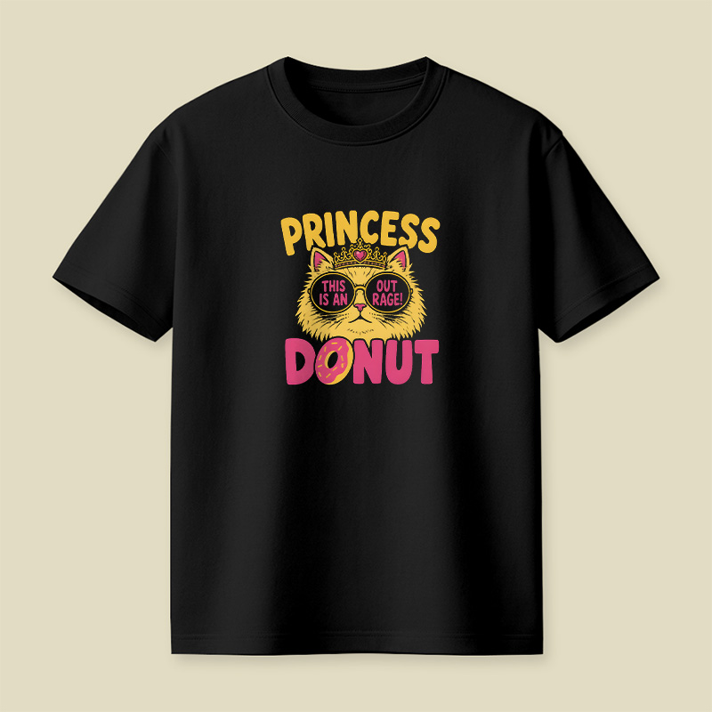 Princess Donut Cat Outrage Playful T-Shirt
