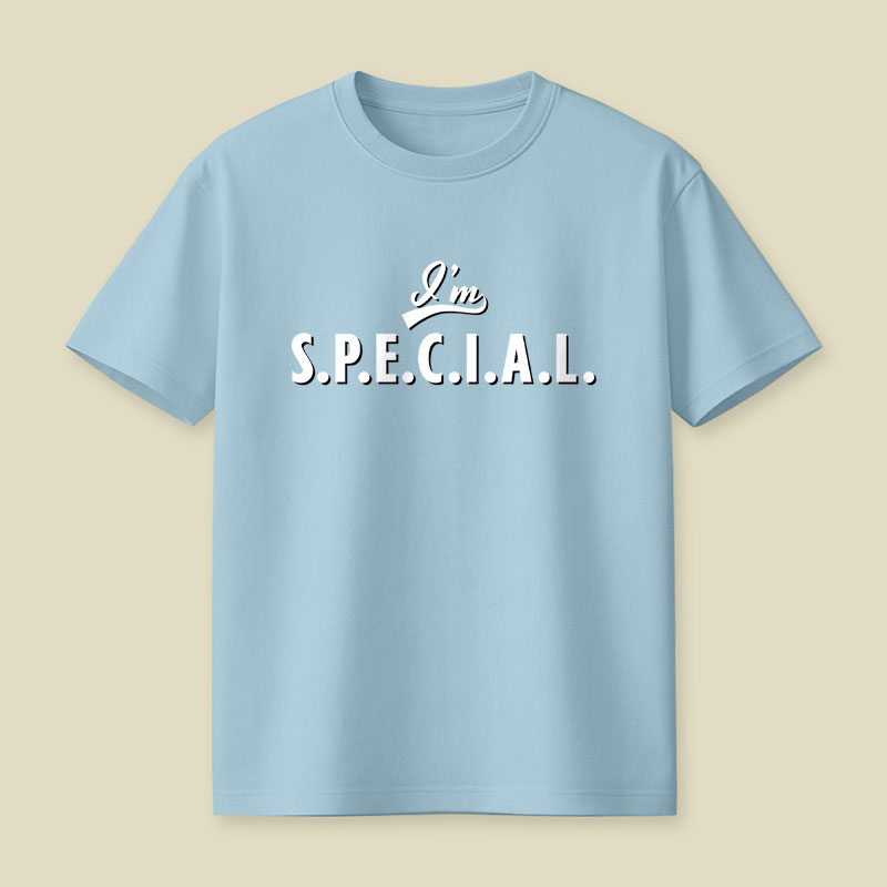 I'm S.P.E.C.I.A.L Playful T-Shirt