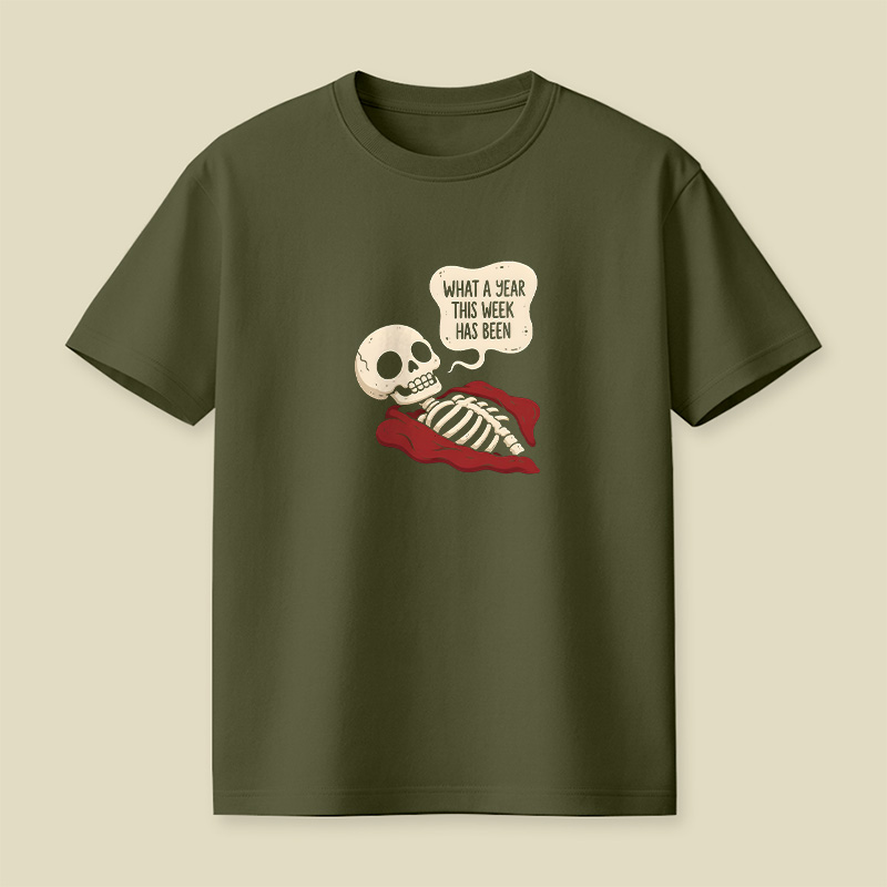 What A Year This Week Has Been Playful T-Shirt