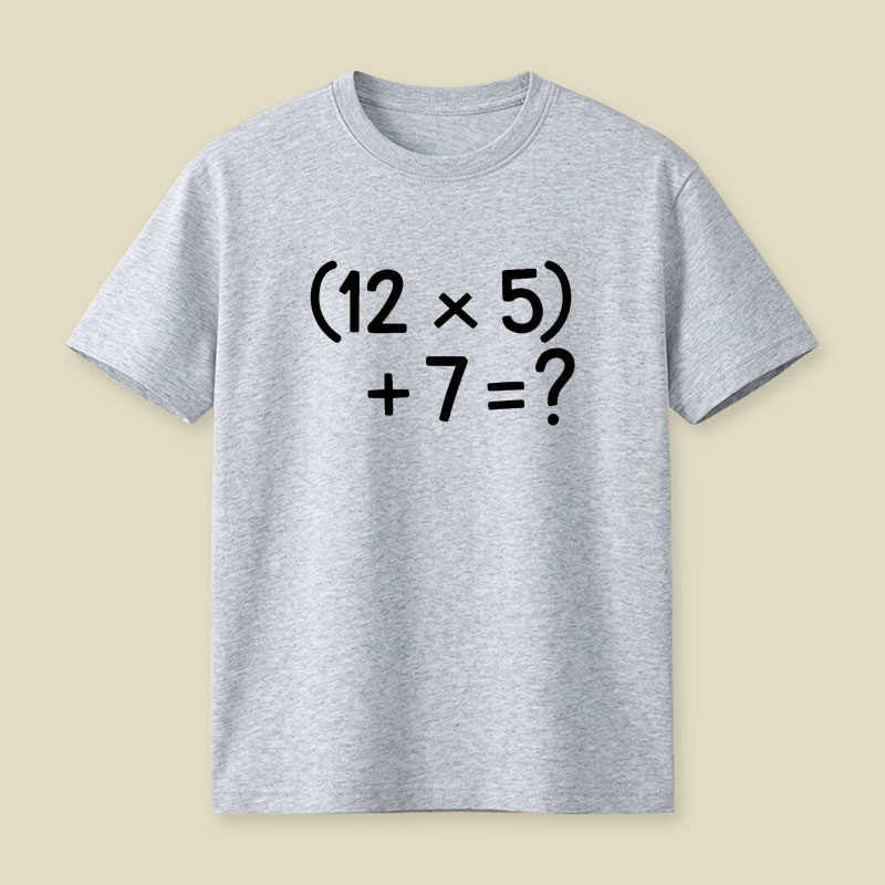 67 Do The Math Playful T-Shirt