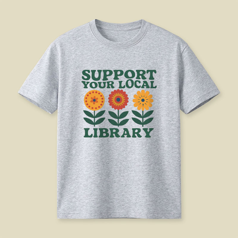 Support Your Local Library Playful T-Shirt