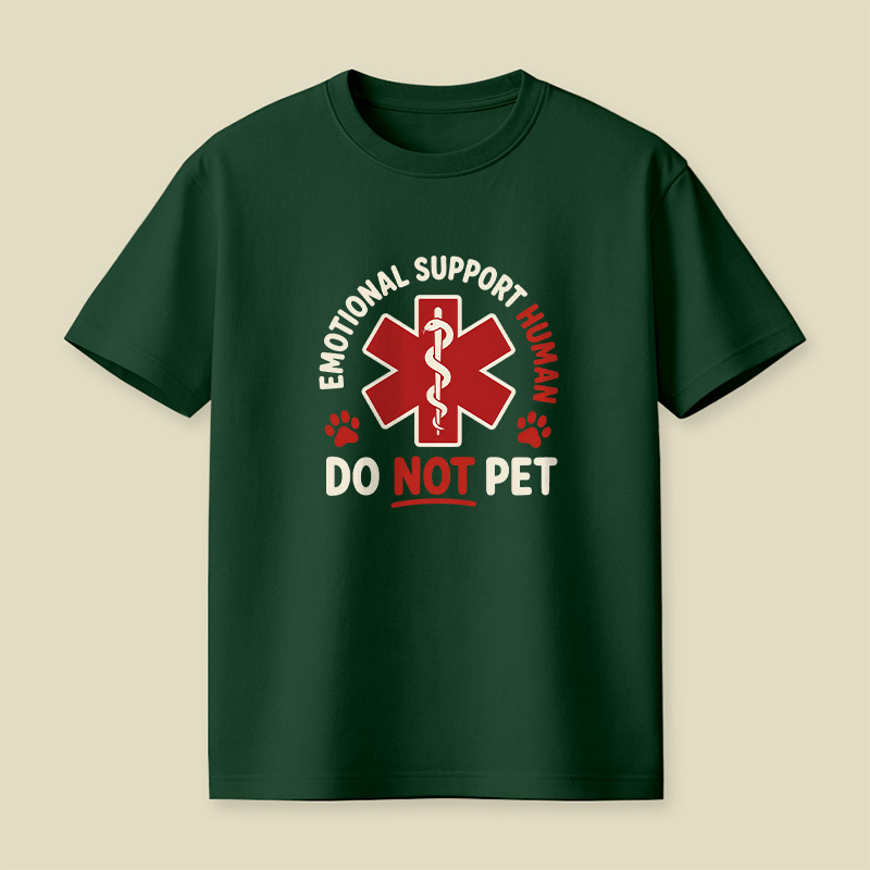 Emotional Support Human Do Not Pet Playful T-Shirt
