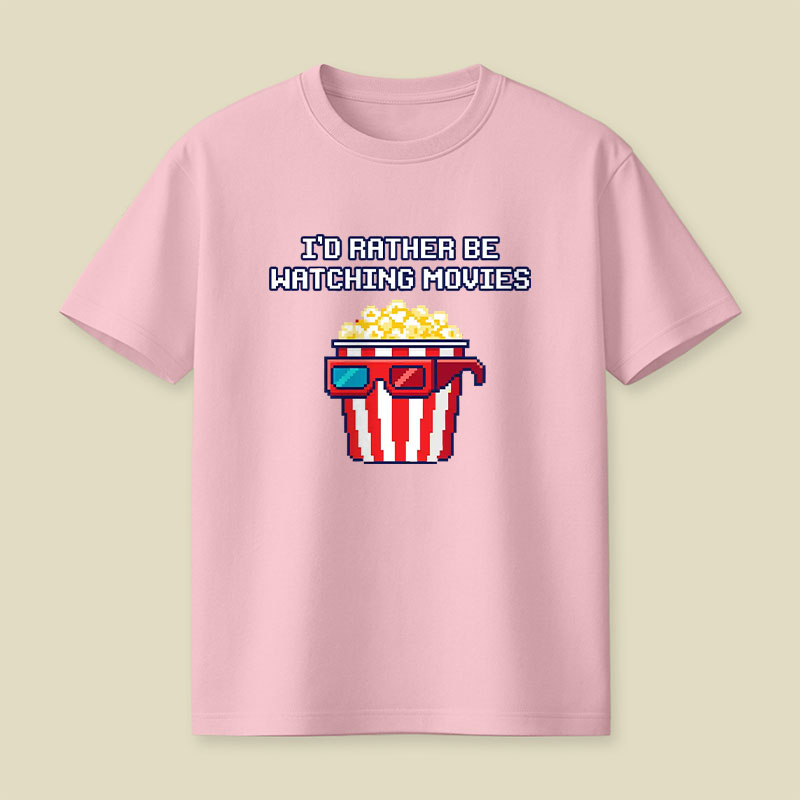 I'd Rather Be Watching Movies Playful T-Shirt