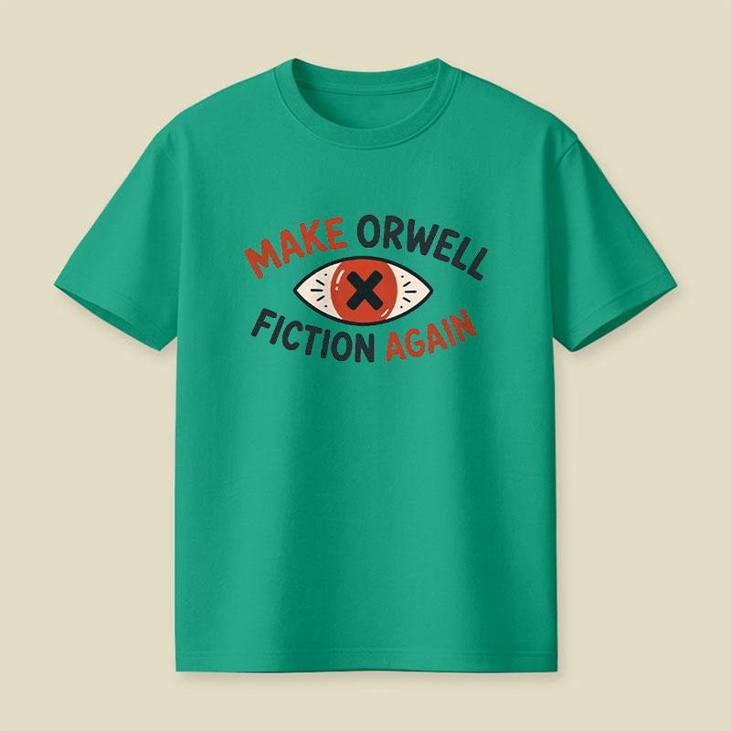 Make Orwell Fiction Again Playful T-Shirt