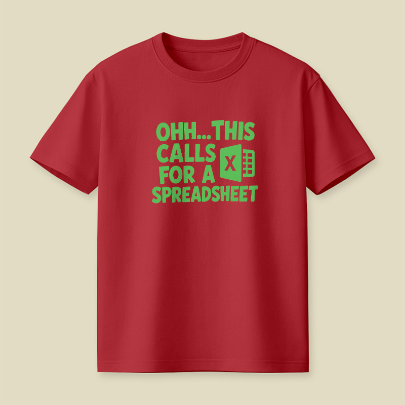 This Calls For A Spreadsheet Playful T-Shirt
