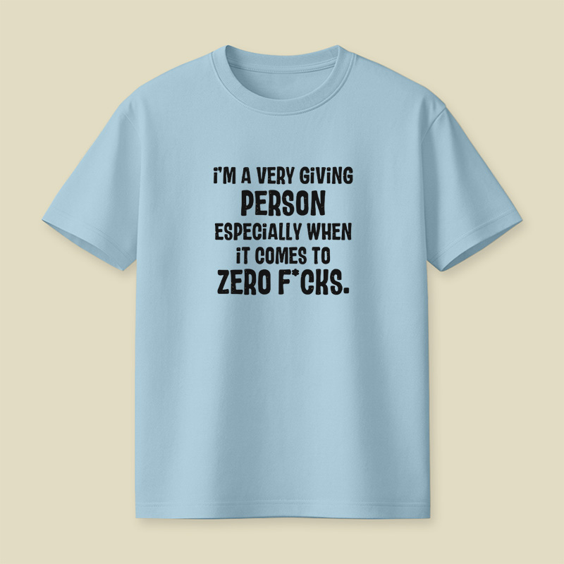 Zero Fcks Giving Person Playful T-Shirt