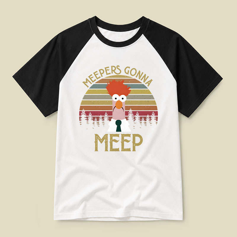Meepers Gonna Meep Raglan T-shirt