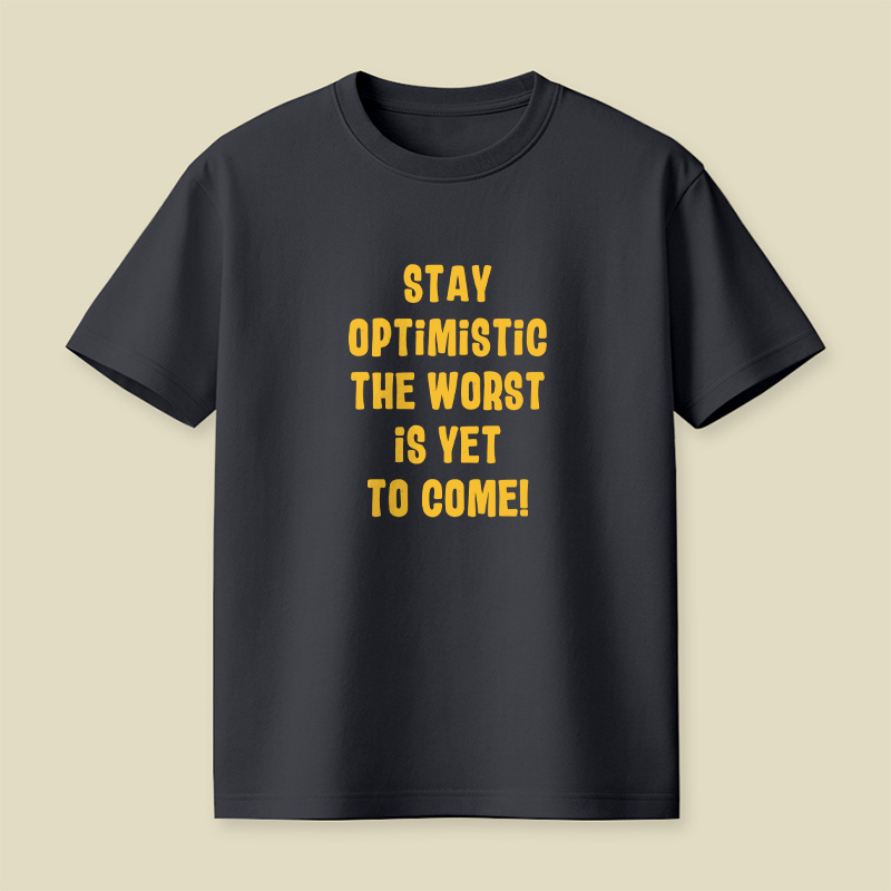 Stay Optimistic Playful T-Shirt